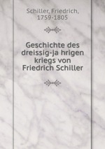 Geschichte des dreissig-jahrigen kriegs von Friedrich Schiller