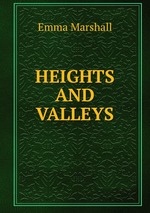 HEIGHTS AND VALLEYS