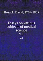 Essays on various subjects of medical science. v.1