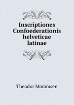 Inscriptiones Confoederationis helveticae latinae