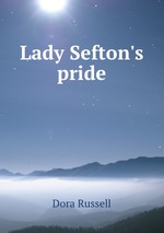 Lady Sefton`s pride