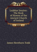 Leabhar Imuinn: The Book of Hymns of the Ancient Church of Ireland