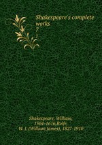 Shakespeare`s complete works. 7