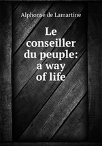 Le conseiller du peuple: a way of life