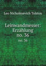 Leinwandmesser: Erzhlung. no. 36