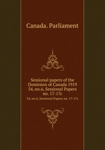 Sessional papers of the Dominion of Canada 1919. 54, no.6, Sessional Papers no. 17-17c