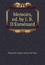 Memoirs, ed. by J. B. D`Esmnard