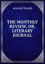 THE MONTHLY REVIEW, OR. LITERARY JOURNAL