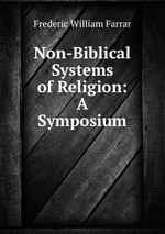 Non-Biblical Systems of Religion: A Symposium