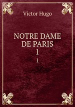 NOTRE DAME DE PARIS. 1