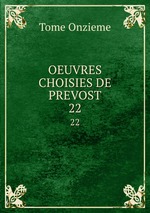 OEUVRES CHOISIES DE PREVOST. 22