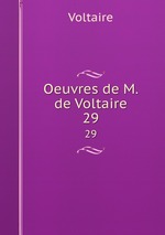 Oeuvres de M. de Voltaire. 29