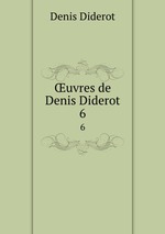 uvres de Denis Diderot. 6