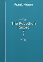 The Rebellion Record. 2