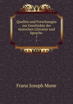 Quellen und Forschungen zur Geschichte der teutschen Literatur und Sprache .. 1