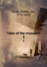 Tales of the crusaders. 2