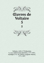 uvres de Voltaire. 5