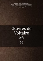 uvres de Voltaire. 56