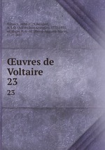 uvres de Voltaire. 23