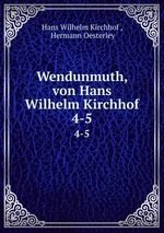 Wendunmuth, von Hans Wilhelm Kirchhof. 4-5