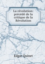 La rvolution: prcd de la critique de la Rvolution