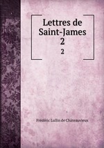 Lettres de Saint-James. 2