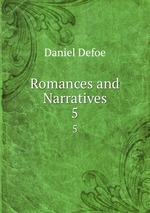 Romances and Narratives. 5