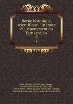 Revue historique, scientifique & littraire du dpartement du Tarn (ancien .. 8