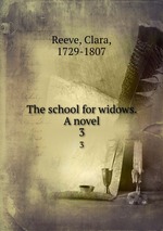The school for widows. A novel. 3