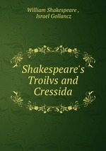 Shakespeare`s Troilvs and Cressida