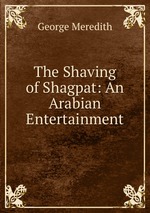 The Shaving of Shagpat: An Arabian Entertainment