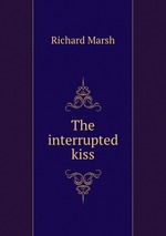 The interrupted kiss