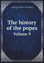 The history of the popes. Volume 9