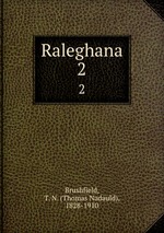 Raleghana. 2