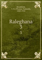 Raleghana. 3