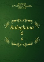 Raleghana. 6