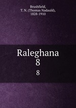 Raleghana. 8