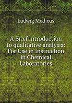 A Brief introduction to qualitative analysis: For Use in Instruction in Chemical Laboratories
