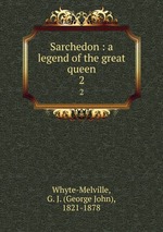 Sarchedon : a legend of the great queen. 2