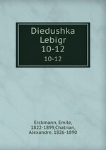 Diedushka Lebigr. 10-12