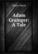 Adam Grainger: A Tale