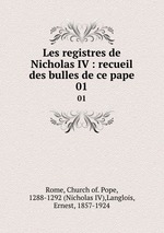 Les registres de Nicholas IV : recueil des bulles de ce pape. 01