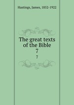 The great texts of the Bible. 7