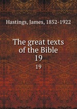 The great texts of the Bible. 19