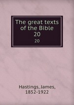 The great texts of the Bible. 20