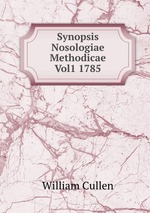 Synopsis Nosologiae Methodicae Vol1 1785