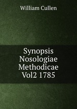Synopsis Nosologiae Methodicae Vol2 1785