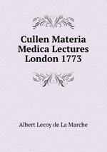 Cullen Materia Medica Lectures London 1773