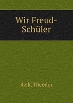 Wir Freud-Schler