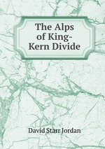 The Alps of King-Kern Divide
